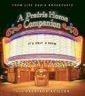 It's Only a Show: A Prairie Home Companion Cover Image