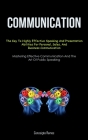 Communication: The Key To Highly Effective Speaking And Presentation Abilities For Personal, Sales, And Business Communication (Maste Cover Image