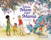 How Mom Met Mama Cover Image