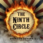 The Ninth Circle By Brendan Deneen, Curt Bonnem (Read by) Cover Image