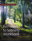 The Pathways to Sobriety Workbook By William Fleeman Cover Image