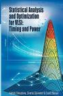 Statistical Analysis and Optimization for Vlsi: Timing and Power (Integrated Circuits and Systems) Cover Image