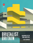 Brutalist Britain: Buildings of the 1960s and 1970s By Elain Harwood Cover Image