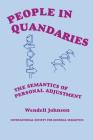 People in Quandaries: The Semantics of Personal Adjustment By Wendell Johnson Cover Image