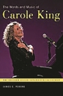 The Words and Music of Carole King (Praeger Singer-Songwriter Collections) Cover Image