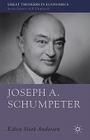 Joseph A. Schumpeter: A Theory of Social and Economic Evolution (Great Thinkers in Economics) Cover Image