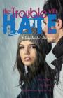 The Trouble with Hate is... Cover Image