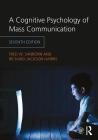 A Cognitive Psychology of Mass Communication By Richard Jackson Harris, Fred Sanborn Cover Image