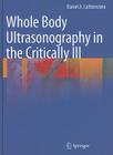 Whole Body Ultrasonography in the Critically Ill By Daniel A. Lichtenstein Cover Image
