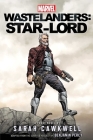 Marvel Wastelanders: Star-Lord By Sarah Cawkwell Cover Image