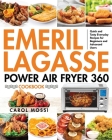 Emeril Lagasse Power Air Fryer 360 Cookbook Cover Image