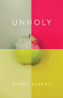 Unholy By Diane Flacks Cover Image