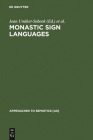 Monastic Sign Languages (Approaches to Semiotics [As] #76) Cover Image