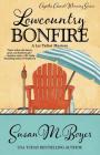 Lowcountry Bonfire (Liz Talbot Mystery #6) By Susan M. Boyer Cover Image
