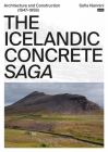 The Icelandic Concrete Saga: Architecture and Construction (1847-1958) Cover Image