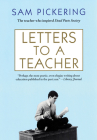 Letters to a Teacher By Sam Pickering Cover Image