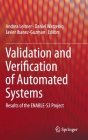 Validation and Verification of Automated Systems: Results of the Enable-S3 Project By Andrea Leitner (Editor), Daniel Watzenig (Editor), Javier Ibanez-Guzman (Editor) Cover Image