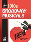 The Complete Book of 1910s Broadway Musicals By Dan Dietz Cover Image