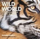 Wild World: Photographing Iconic Wildlife Cover Image