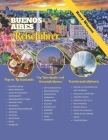Buenos Aires Reiseführer 2024: Beherrschen Sie das Leben und die Kultur von Porteño mit Karten, Tipps und fachmännischer Planung - erleben Sie BAs To By Henry Winston Cover Image