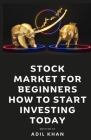 Stock Market For Beginners - How To Start Investing Today Cover Image