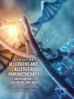 Allergens and Allergen Immunotherapy: Subcutaneous, Sublingual, and Oral By Richard F. Lockey (Editor), Dennis K. Ledford (Editor) Cover Image