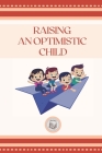Raising an Optimistic Child Cover Image
