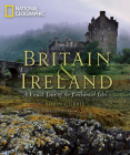 Britain and Ireland: A Visual Tour of the Enchanted Isles Cover Image