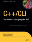 C++/CLI: The Visual C++ Language for .Net By Gordon Hogenson Cover Image