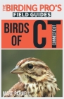 Birds of Connecticut (The Birding Pro's Field Guides) By Marc Parnell Cover Image