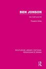 Ben Jonson: His Craft and Art (Routledge Library Editions: Renaissance Drama) Cover Image
