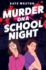 Murder on a School Night By Kate Weston Cover Image