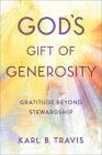 God's Gift of Generosity: Gratitude Beyond Stewardship Cover Image