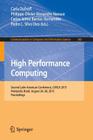 High Performance Computing: Second Latin American Conference, Carla 2015, Petrópolis, Brazil, August 26-28, 2015, Proceedings (Communications in Computer and Information Science #565) By Carla Osthoff (Editor), Philippe Olivier Alexandre Navaux (Editor), Carlos Jaime Barrios Hernandez (Editor) Cover Image