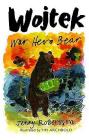 Wojtek: War Hero Bear By Jenny Robertson, Tim Archbold (Illustrator) Cover Image