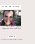 Do You Know My Name?: Making Israel's Terror Victim's Known Cover Image