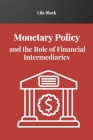 Monetary Policy and the Role of Financial Intermediaries Cover Image