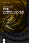 Filmnarratologie: Ein Erzähltheoretisches Analysemodell By Markus Kuhn Cover Image