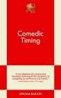 Comedic Timing: An 831 Stories Romance By Upasna Barath Cover Image