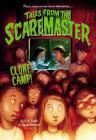 Clone Camp! (Tales from the Scaremaster #3) By B. A. Frade, Stacia Deutsch (By (artist)) Cover Image