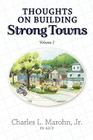 Thoughts on Building Strong Towns, Volume 1 Cover Image