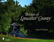 Bridges of Lancaster County By Bruce M. Waters Cover Image