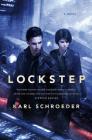Lockstep: A Novel By Karl Schroeder Cover Image