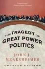 The Tragedy of Great Power Politics By John J. Mearsheimer Cover Image
