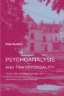 Psychoanalysis and Transversality: Texts and Interviews 1955-1971 (Semiotext(e) / Foreign Agents) By Felix Guattari, Gilles Deleuze (Introduction by) Cover Image
