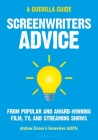 Screenwriters Advice: From Popular and Award Winning Film, Tv, and Streaming Shows By Andrew Zinnes, Genevieve Jolliffe Cover Image