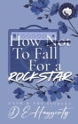 How to Fall For a Rockstar: a single mom, grumpy sunshine, small town, rockstar romantic comedy Cover Image