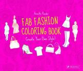 Fab Fashion Coloring Book: Create Your Own Style! By Prestel Publishing Cover Image