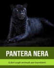 Pantera Nera (Libri sugli animali per bambini) By Francesca Carnevale Cover Image