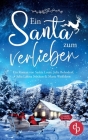 Ein Santa zum Verlieben By Saskia Louis, Julia Bohndorf, Julia Lalena Stöcken Cover Image
